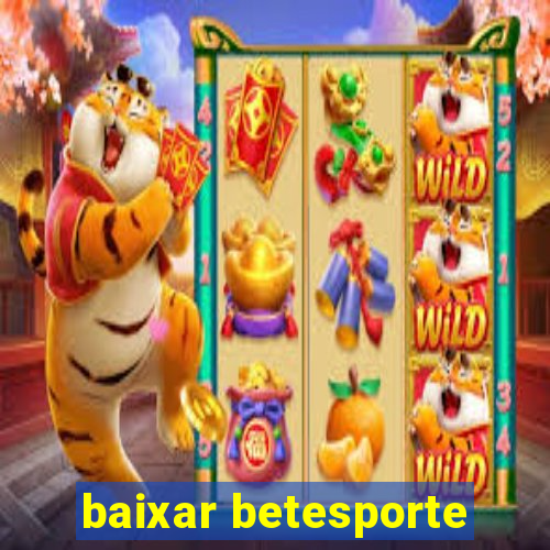 baixar betesporte